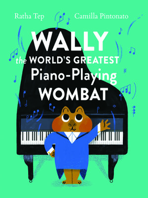 cover image of Wally the World's Greatest Piano-Playing Wombat